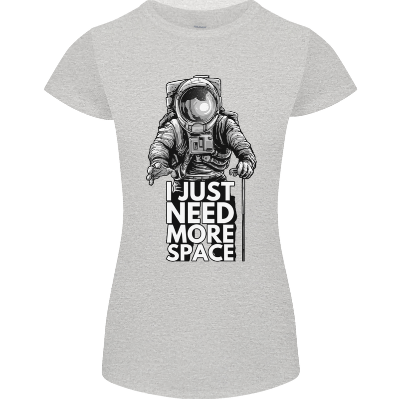 I Just Need More Space Funny Astronaut Womens Petite Cut T-Shirt Sports Grey