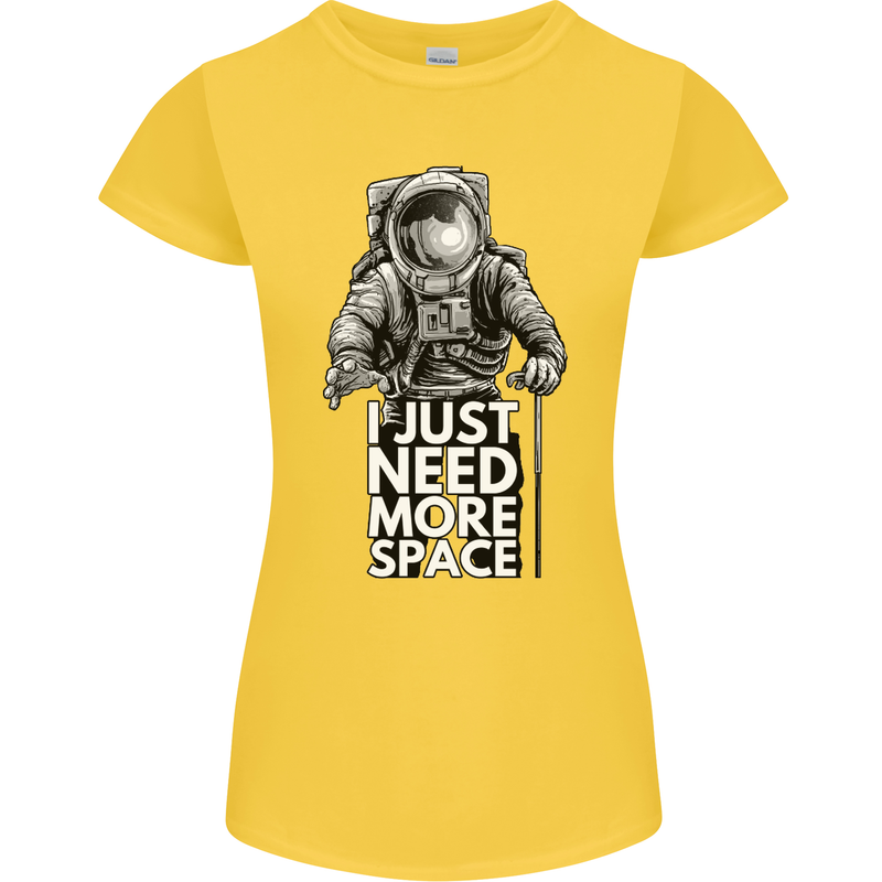 I Just Need More Space Funny Astronaut Womens Petite Cut T-Shirt Yellow