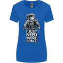 I Just Need More Space Funny Astronaut Womens Wider Cut T-Shirt Royal Blue