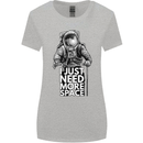 I Just Need More Space Funny Astronaut Womens Wider Cut T-Shirt Sports Grey