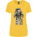 I Just Need More Space Funny Astronaut Womens Wider Cut T-Shirt Yellow