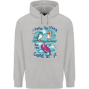 I Know I'm Crazy Funny Bird Slogan Mens 80% Cotton Hoodie Sports Grey