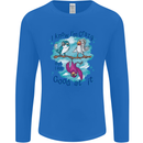 I Know I'm Crazy Funny Bird Slogan Mens Long Sleeve T-Shirt Royal Blue