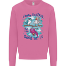 I Know I'm Crazy Funny Bird Slogan Mens Sweatshirt Jumper Azalea
