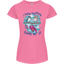 I Know I'm Crazy Funny Bird Slogan Womens Petite Cut T-Shirt Azalea