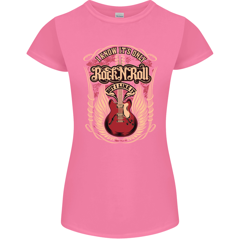 I Know It’s Only Rock ’n’ Roll Music Guitar Womens Petite Cut T-Shirt Azalea