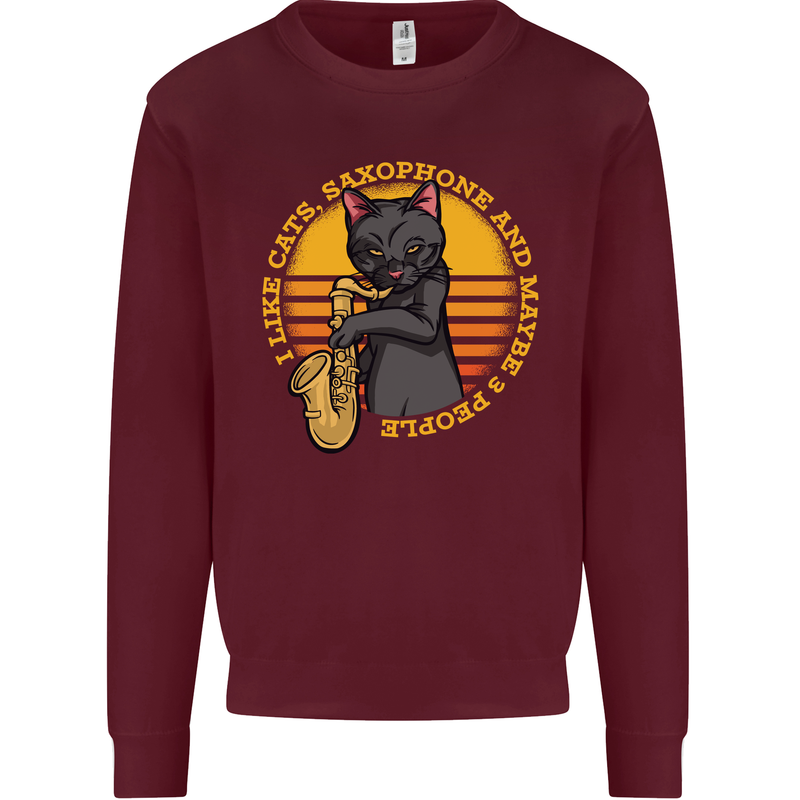 I Like Cats, Saxophones & Maybe 3 People Mens Sweatshirt Jumper Maroon