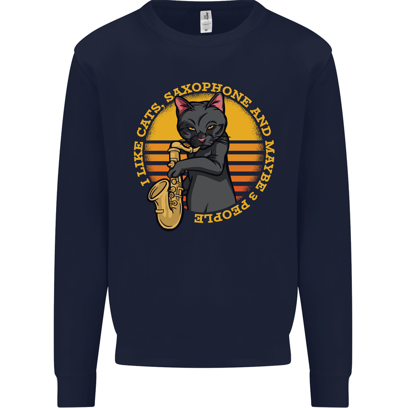 I Like Cats, Saxophones & Maybe 3 People Mens Sweatshirt Jumper Navy Blue
