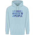 I Like Dogs and Maybe Three People Childrens Kids Hoodie Light Blue
