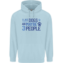I Like Dogs and Maybe Three People Childrens Kids Hoodie Light Blue