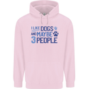 I Like Dogs and Maybe Three People Childrens Kids Hoodie Light Pink