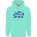I Like Dogs and Maybe Three People Childrens Kids Hoodie Peppermint