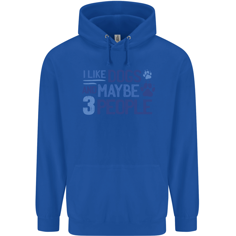 I Like Dogs and Maybe Three People Childrens Kids Hoodie Royal Blue
