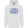 I Like Dogs and Maybe Three People Childrens Kids Hoodie White
