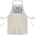 I Like Dogs and Maybe Three People Cotton Apron 100% Organic Natural