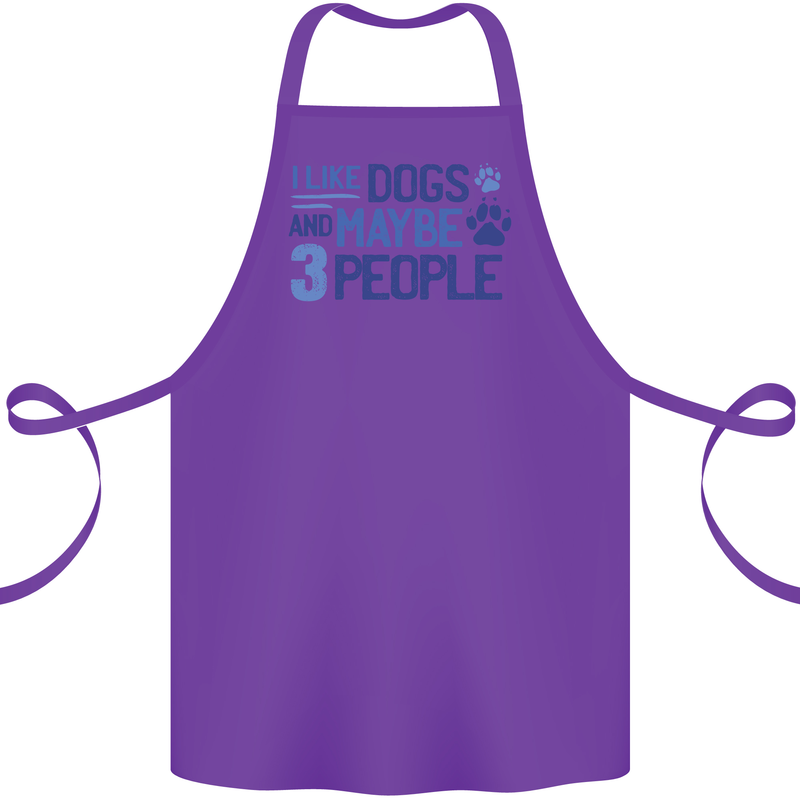 I Like Dogs and Maybe Three People Cotton Apron 100% Organic Purple