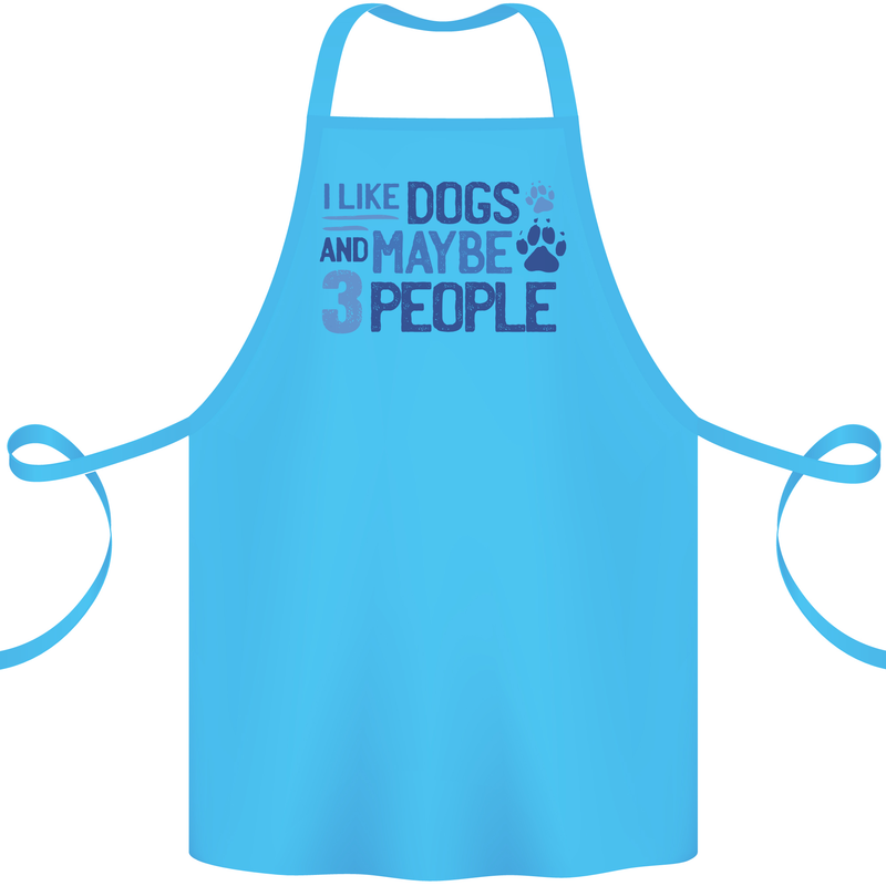 I Like Dogs and Maybe Three People Cotton Apron 100% Organic Turquoise