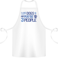 I Like Dogs and Maybe Three People Cotton Apron 100% Organic White