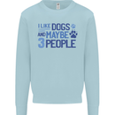 I Like Dogs and Maybe Three People Kids Sweatshirt Jumper Light Blue