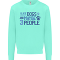 I Like Dogs and Maybe Three People Kids Sweatshirt Jumper Peppermint