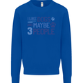 I Like Dogs and Maybe Three People Kids Sweatshirt Jumper Royal Blue