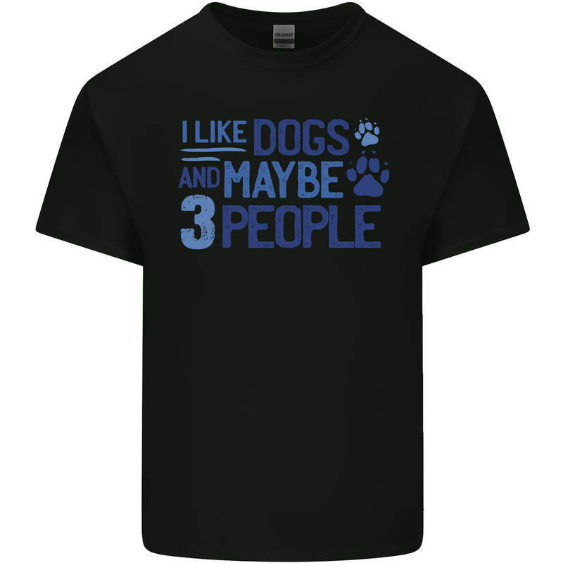 I Like Dogs and Maybe Three People Kids T-Shirt Childrens Black