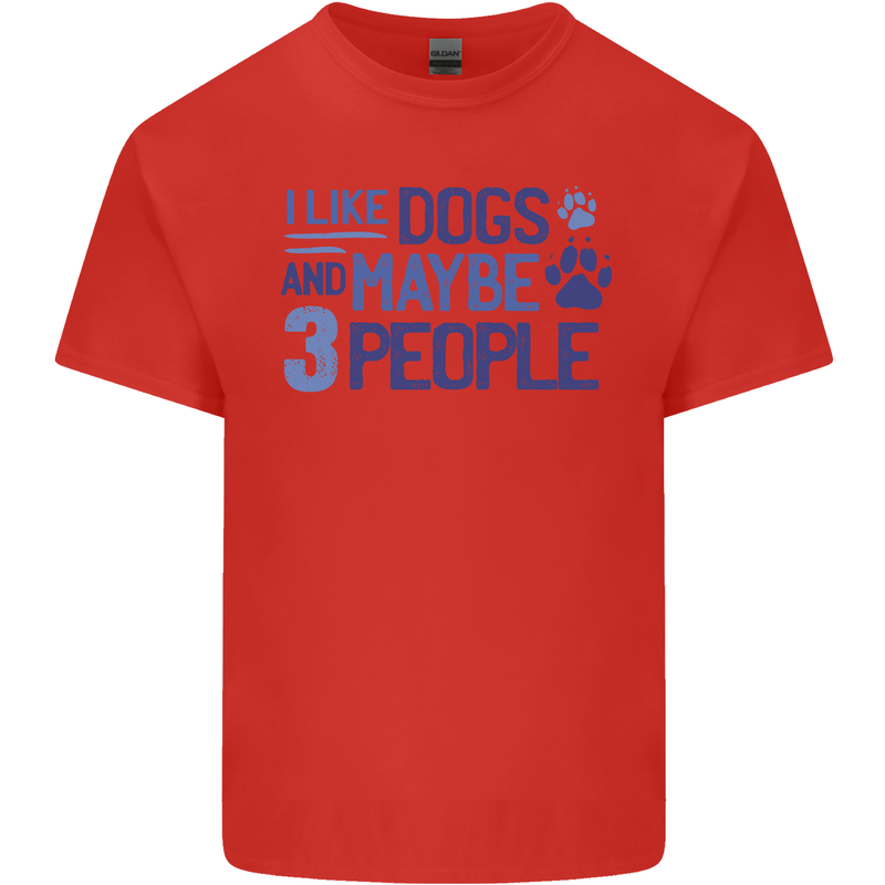 I Like Dogs and Maybe Three People Kids T-Shirt Childrens Red