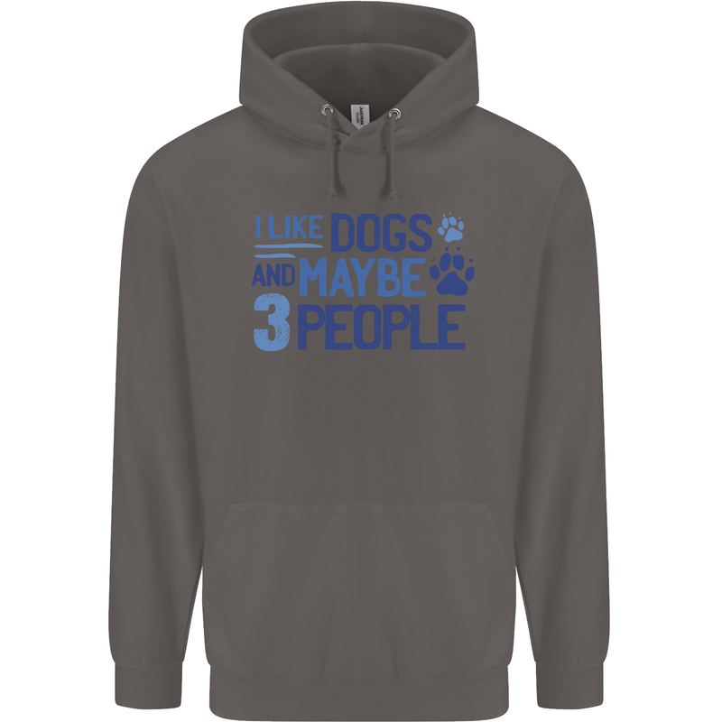 I Like Dogs and Maybe Three People Mens 80% Cotton Hoodie Charcoal