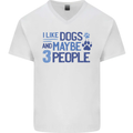 I Like Dogs and Maybe Three People Mens V-Neck Cotton T-Shirt White