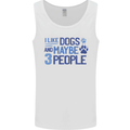 I Like Dogs and Maybe Three People Mens Vest Tank Top White