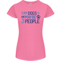 I Like Dogs and Maybe Three People Womens Petite Cut T-Shirt Azalea