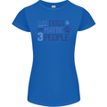 I Like Dogs and Maybe Three People Womens Petite Cut T-Shirt Royal Blue