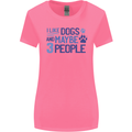 I Like Dogs and Maybe Three People Womens Wider Cut T-Shirt Azalea