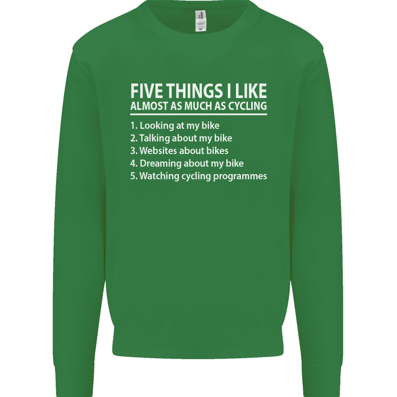 I Like as Much as Riding My Bike Cycling Mens Sweatshirt Jumper Irish Green
