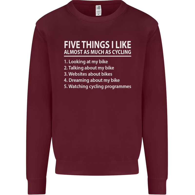 I Like as Much as Riding My Bike Cycling Mens Sweatshirt Jumper Maroon