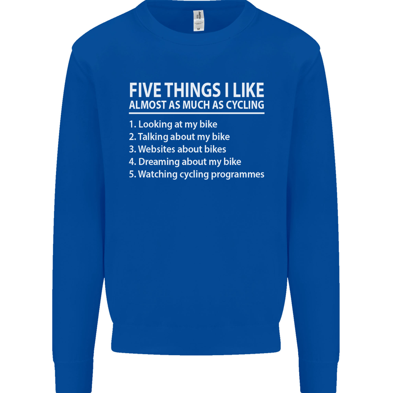 I Like as Much as Riding My Bike Cycling Mens Sweatshirt Jumper Royal Blue