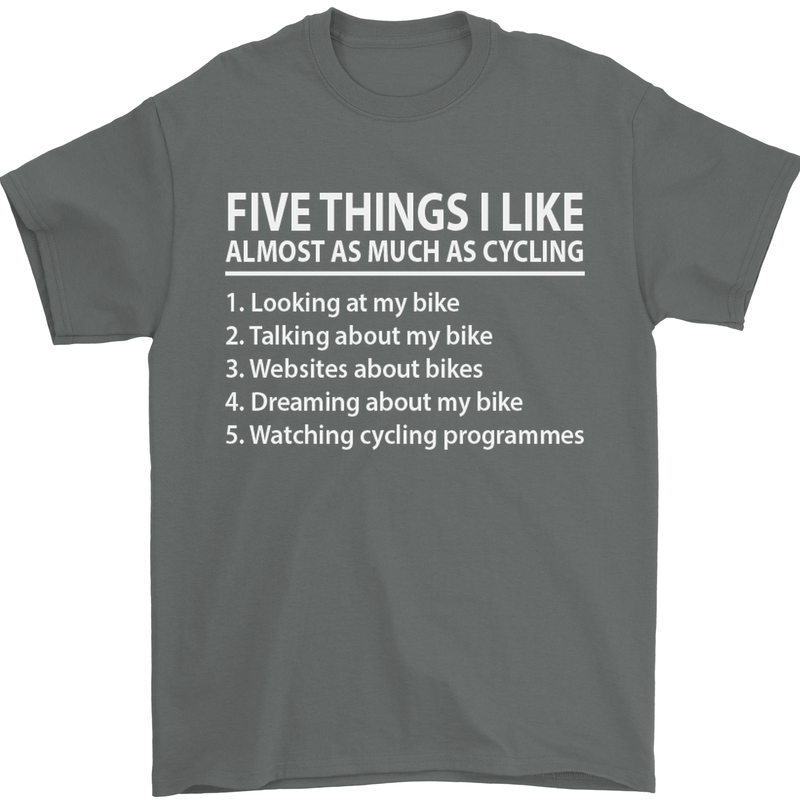 I Like as Much as Riding My Bike Cycling Mens T-Shirt Cotton Gildan Charcoal
