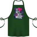 I Love 80s 90s Music Pop Rock Acid House Cotton Apron 100% Organic Forest Green