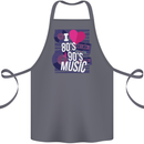 I Love 80s 90s Music Pop Rock Acid House Cotton Apron 100% Organic Steel