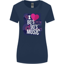 I Love 80s 90s Music Pop Rock Acid House Womens Wider Cut T-Shirt Navy Blue