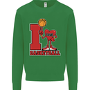 I Love Basketball Kids Sweatshirt Jumper Irish Green