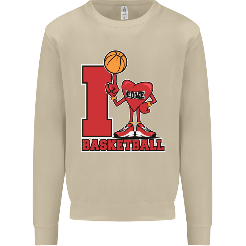 I Love Basketball Mens Sweatshirt Jumper Sand
