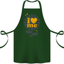 I Love Me Self Loving Confident Funny Quote Cotton Apron 100% Organic Forest Green
