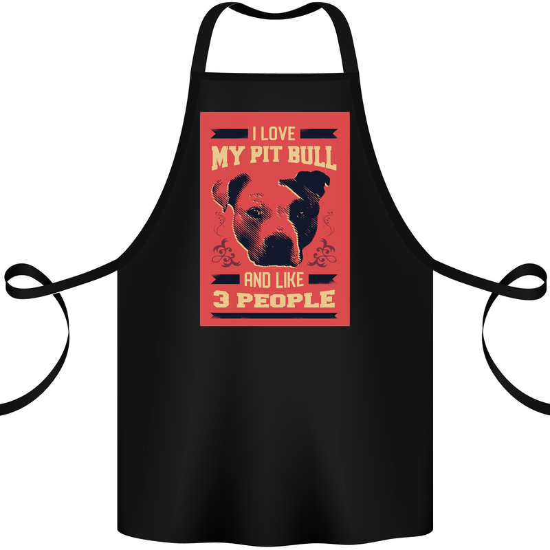I Love My Pitbull & 3 People Funny Cotton Apron 100% Organic Black