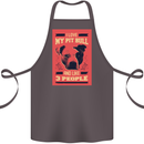 I Love My Pitbull & 3 People Funny Cotton Apron 100% Organic Dark Grey