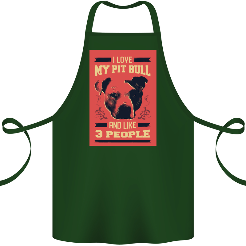 I Love My Pitbull & 3 People Funny Cotton Apron 100% Organic Forest Green