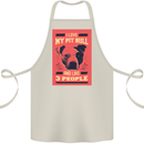 I Love My Pitbull & 3 People Funny Cotton Apron 100% Organic Natural