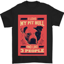 I Love My Pitbull & 3 People Funny Mens T-Shirt Cotton Gildan Black