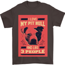 I Love My Pitbull & 3 People Funny Mens T-Shirt Cotton Gildan Dark Chocolate