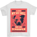 I Love My Pitbull & 3 People Funny Mens T-Shirt Cotton Gildan White